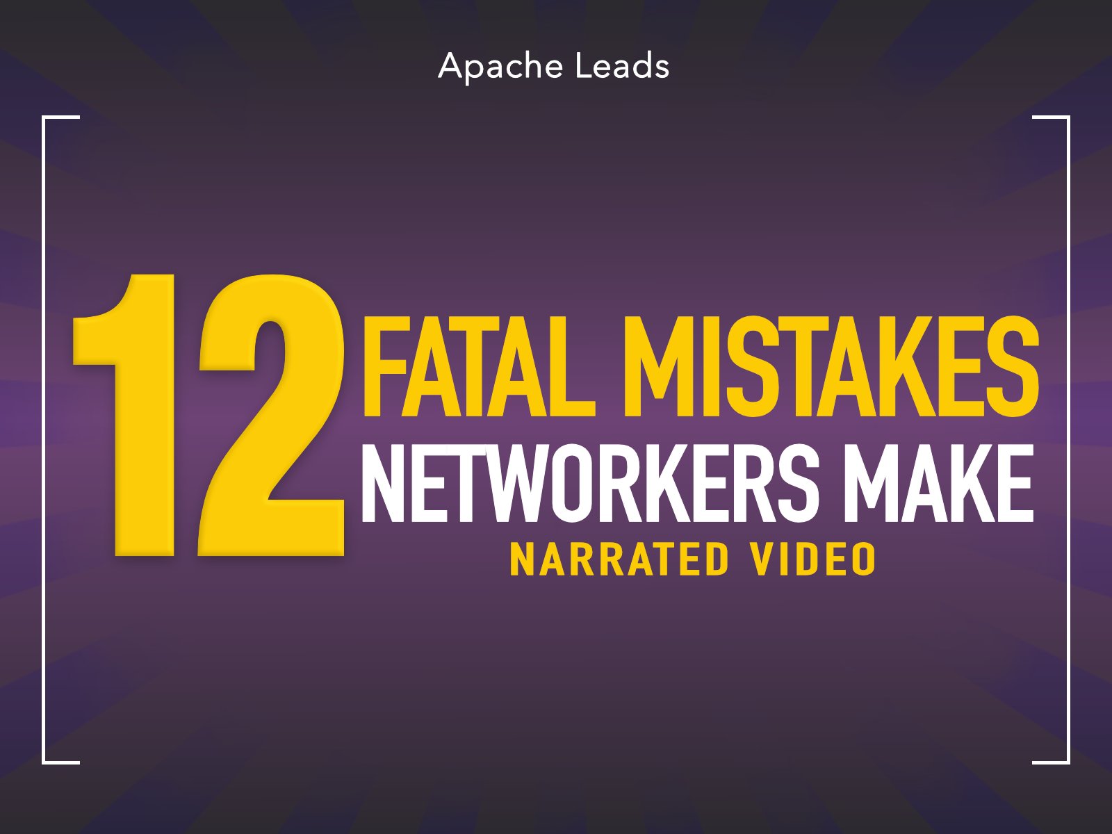 12 Fatal Mistakes Networkers Make