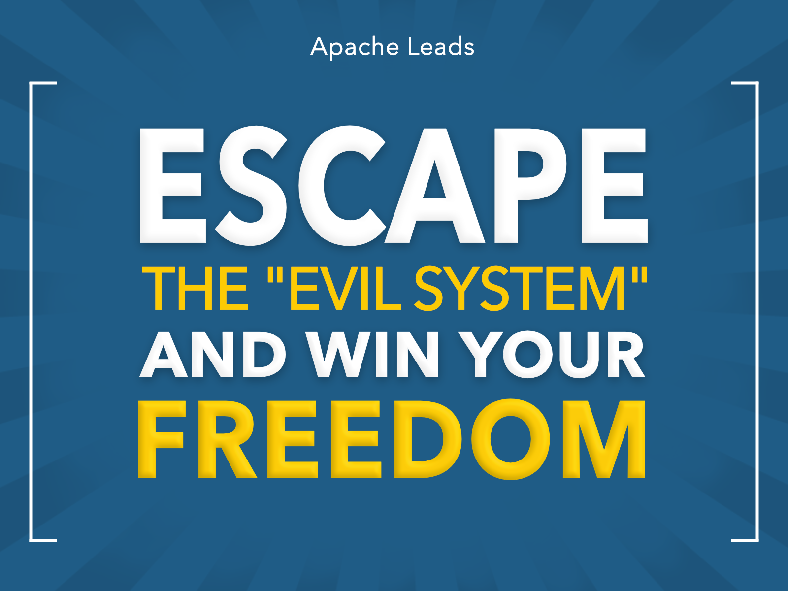 Escape The Evil System And Win Your freedom