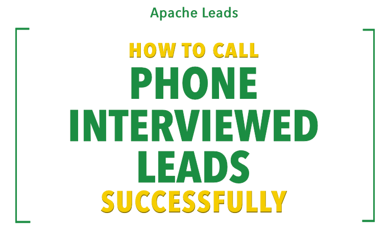 How To Call Phone Interviewed Leads Successfully